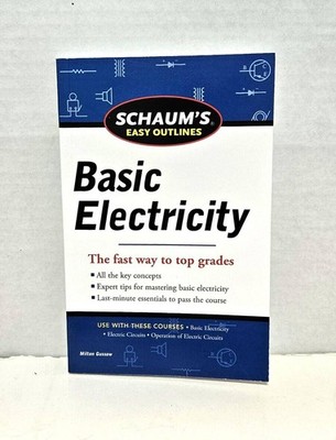 Basic Electricity Schaum's Easy Outlines Milton Gussow 2012 Paperback