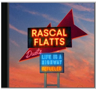 Rascal Flatts - Life Is A Highway: Refueled Duets [Used Very Good CD]