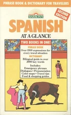 Spanish at a Glance: Phrase Book & Dictionary for Travelers (Barron's Langua...