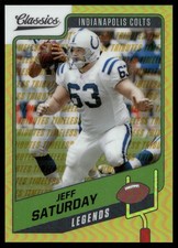 CZA874 - 2021 Classics - Legends Jeff Saturday #134 Timeless Tributes Gold /60
