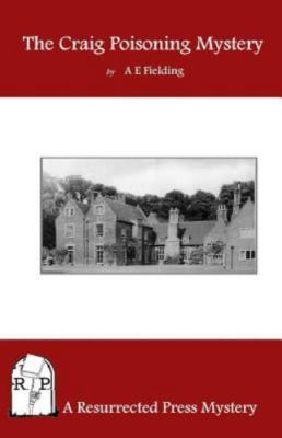 The Craig Poisoning Mystery: A Chief Inspector Pointer Mystery by Fielding, A...