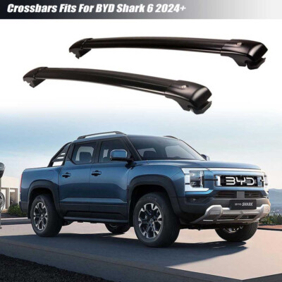 Fits For BYD Shark 6 2024+ Crossbar Cross Bar Roof Rack Rails Rack Bars 2PC