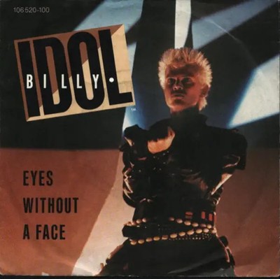 Billy Idol Eyes Without A Face SILVER INJECTION LABEL Vinyl Single 7inch