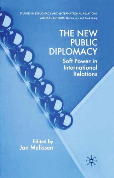 The New Public Diplomacy Soft Power In International Relations Jan Melissen Buch-image