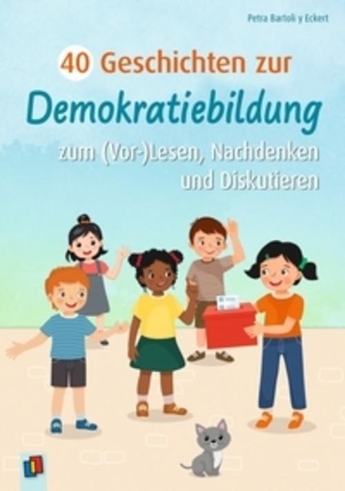 40 Geschichten zur Demokratiebildung Petra Bartoli Y Eckert