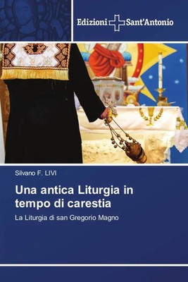 Silvano F. Livi | Una antica Liturgia in tempo di carestia | Taschenbuch (2022)