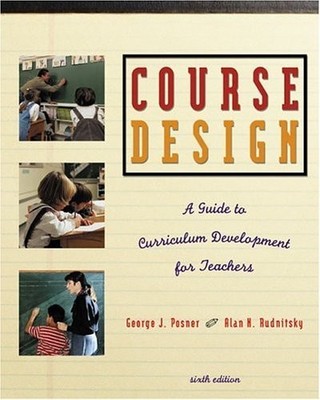 Course Design: A Guide to Curriculum Development for Teachers ...