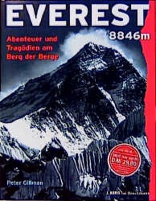 Everest. 70 Jahre menschliches Wagnis. Berichte und Fotos einer gebrochenen Fasz