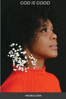 Michelle Jean | God Is Good | Taschenbuch | Englisch (2021) | [.]