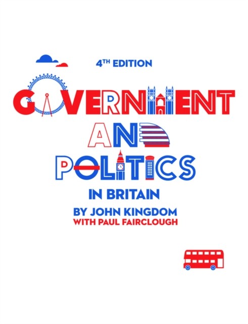 Government and Politics in Britain by John  Kingdom (Paperback Book)