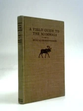A Field Guide to the Mammals. (William Henry Burt - 1952) (ID:32478)