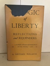 The Logic of Liberty: Reflections and Rejoind...