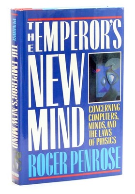 Roger Penrose / Emperor's New Mind Concerning Computers Minds and the Laws 1st