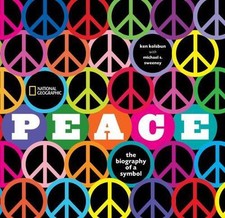 Peace: The Biography of a Symbol by Kolsbun, Ken