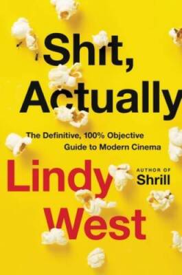 Shit, Actually: The Definitive, 100% Objective Guide to M - VERY GOOD