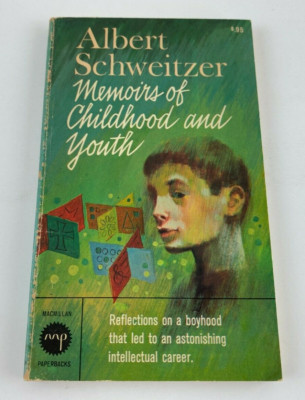 Memoirs of Childhood and Youth by Albert Schweitzer, 1963 Paperback Edition