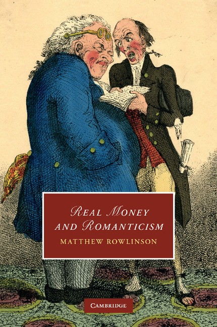 Matthew Rowlinson Real Money and Romanticism (Tascabile)