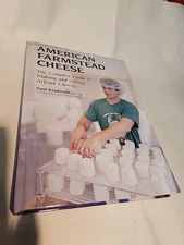 American Farmstead Cheese: Complete Guide Making Selling Artisan - Excellent 