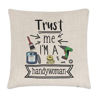 Trust Me I'm A Handywoman Kissenbezug Lustig Favorit Best Toll Diy