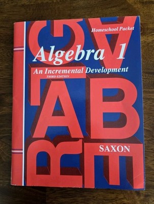Saxon Algerbra 1 An Incremental Development Third Edition  Home School Packet