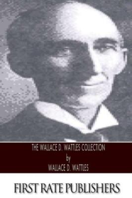 The Wallace D  Wattles Collection