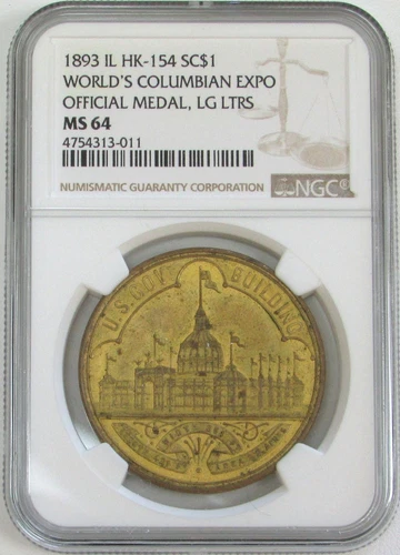 1893 $1 DOLLAR WORLD'S COLUMBIAN EXPOSITION MEDAL NGC MINT STATE 64 HK 154
