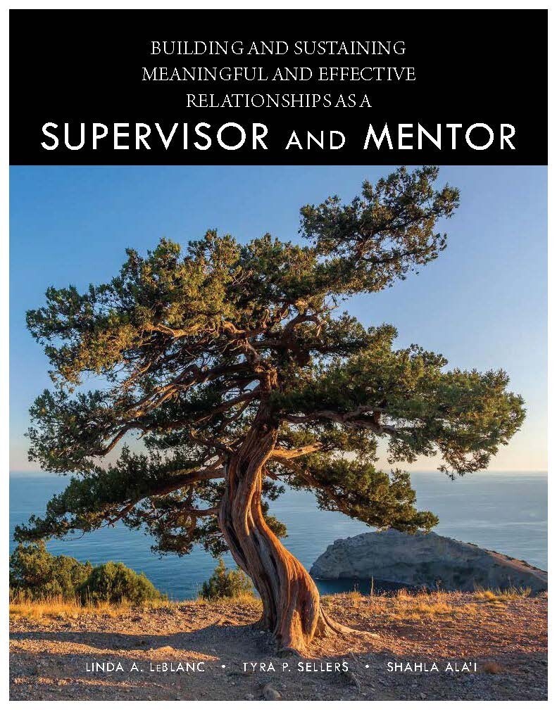 Building & Sustaining Meaningful Relationships as a Supervisor & Mentor