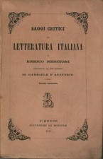 Saggi critici di letteratura italiana - Enrico Nencioni (Le Monnier) [1911]