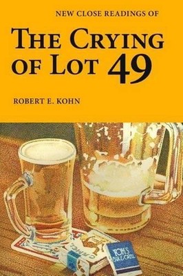 Robert E Kohn New Close Readings of The Crying of Lot 49 (Taschenbuch)