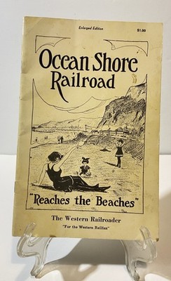 Ocean Shore Railroad ''Erreicht die Strände.'' Western Eisenbahner Buch/Broschüre