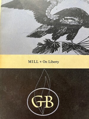 On Liberty by John Stuart Mill ( Great Books Foundation  pb 1955)