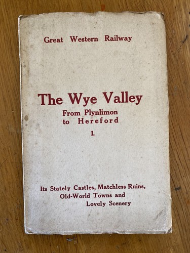 GWR The Wye Valley From Plynlimon To Hereford I