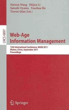 Web-Age Information Management: 12th International Conference, WAIM 2011, Wuhan,