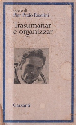 Trasumanar E Organizzar - Pasolini - Garzanti - 1. Auflage - 1971