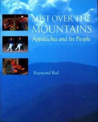 Mist over the Mountains: Appalachia and Its Pe- 0395735696, Bial, hardcover, new