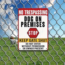 Dog On Premises Metal Sign No Trespassing Keep Gate Shut For Farm Or Yard Decor