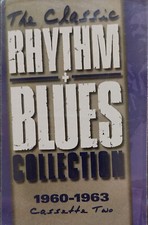 The Classic Rhythm  Blues Collection 1960-1963 Cassette Two