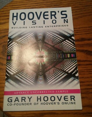 015 Hoover's Vision Gary Hoover Building lasting Enterprises Paperback 