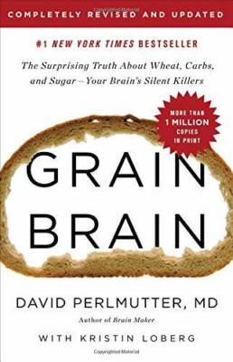 Grain Brain: The Surprising Truth about Wheat, Carbs,  and Sugar--Yo - VERY GOOD
