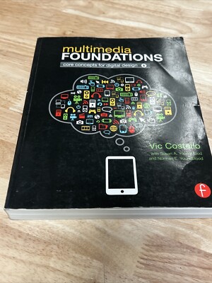 Multimedia Foundations : Core Concepts for Digital Design by Vic Costello, Susan