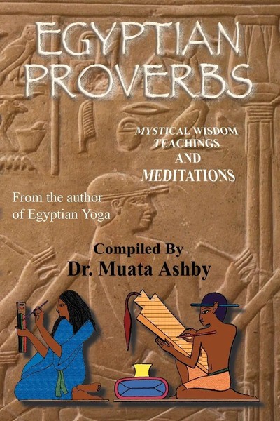 Muata Ashby | Egyptian Proverbs | Taschenbuch | Englisch (2006) | Sema Institute-image