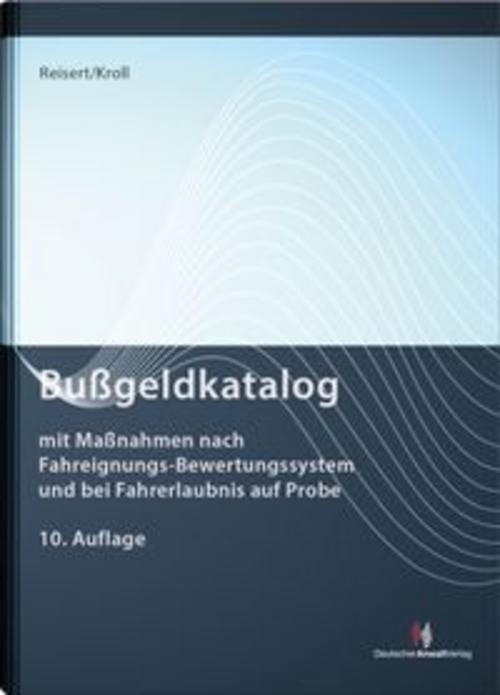 Deutscher Anwaltverlag Bussgeldkatalog, Fachbücher Von Gesine Reisert, Leif Hermann Kroll - Bild 3