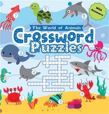 World of Animals Crossword Puzzles for Young Children: A Clever and Fun Way to I