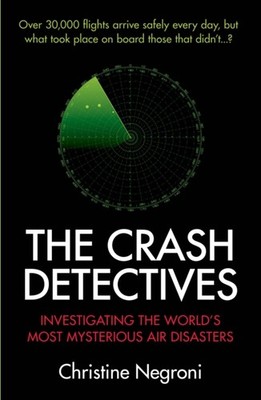 CRASH DETECTIVES by Christine Negroni Paperback Self Help Business