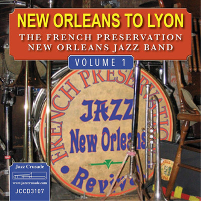 The French Preservation New Orleans Jazz Ban New Orleans to Lyon - Volume  (CD)