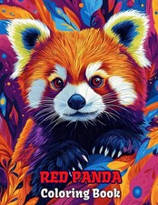 Red Panda Coloring Book: 50 Cute Coloring Pages  Relaxation and Stress Relief f