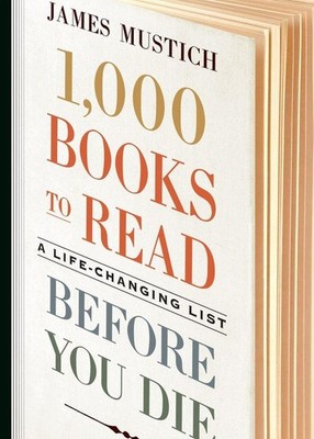 1,000 Books to Read Before You Die | James Mustich | englisch