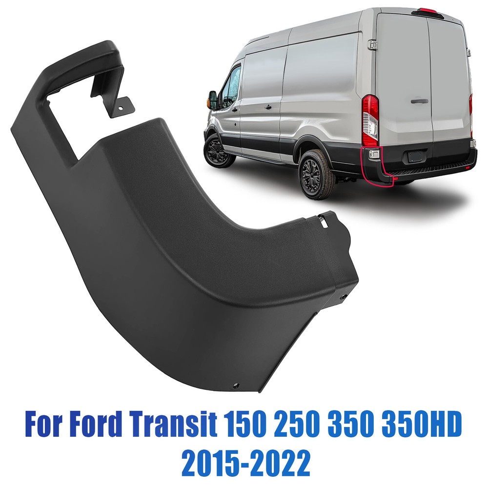 2015-2022 Ford Transit 150 250 350 350HD Left Side Rear Bumper End Cap Cover