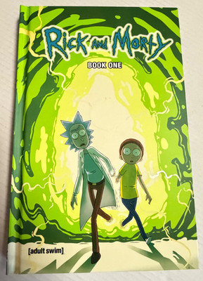 Rick and Morty Book One Hardcover 2016 Dan Harmon  FIRST PRINTING Uni Adult Swim