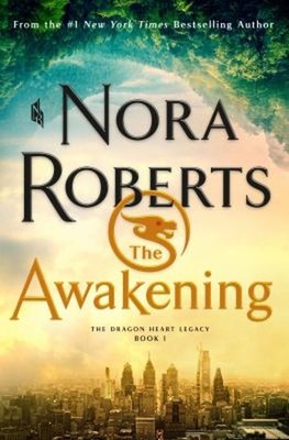 The Awakening : The Dragon Heart Legacy, Book 1 Hardcover Nora Ro